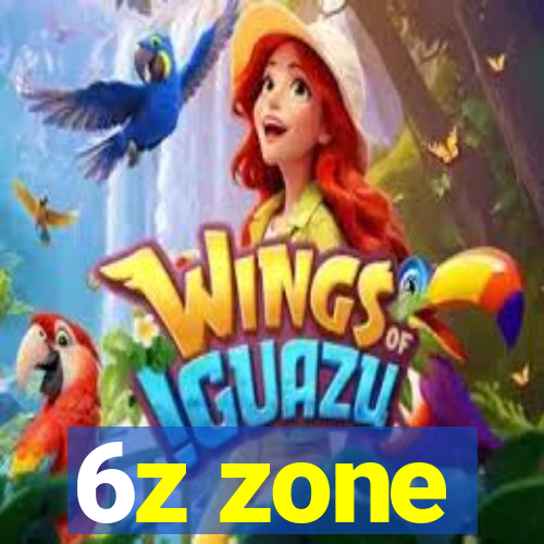 6z zone